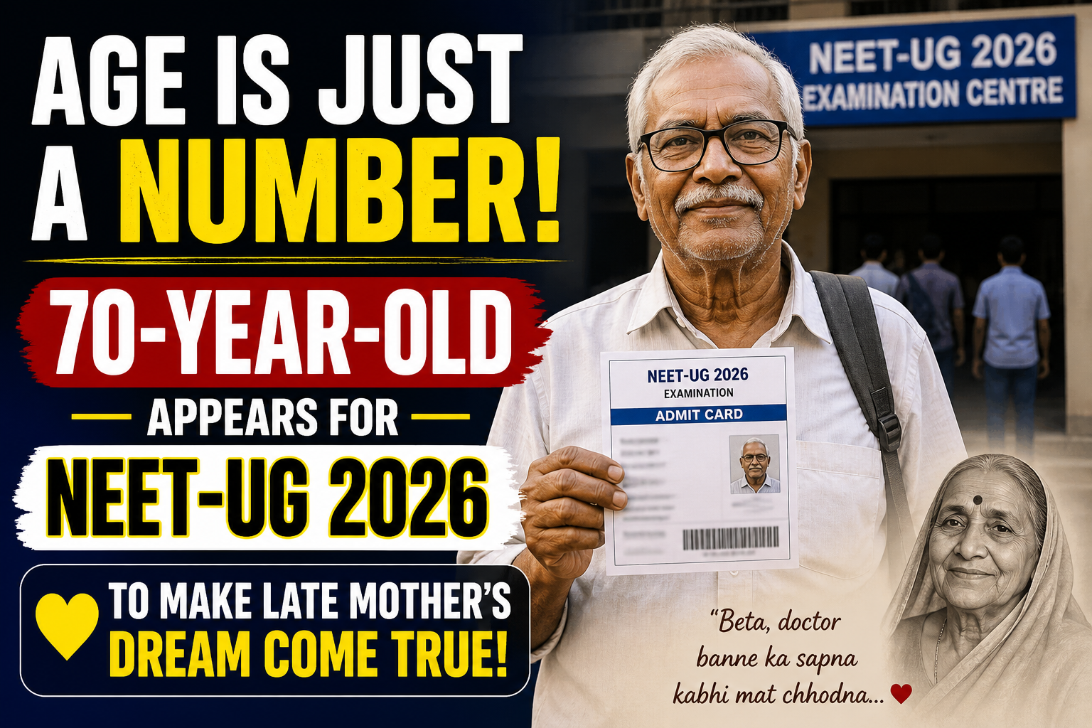 Age Is Just A Number: 70-Year-Old Appears For NEET-UG 2026 To Make Late Mother’s Dream Come True!